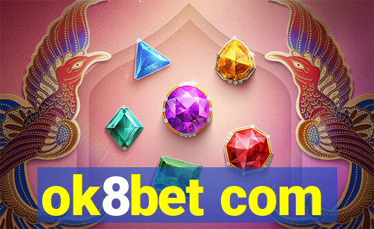 ok8bet com